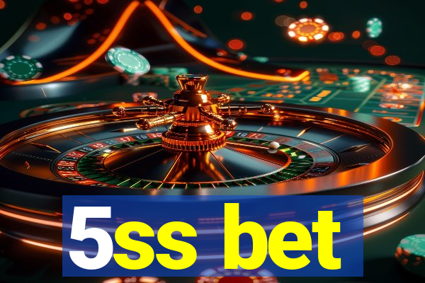 5ss bet